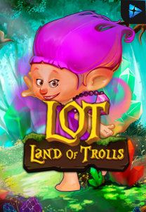 Bocoran RTP Land Of Trolls di TOTOLOKA88 Generator RTP SLOT 4D Terlengkap